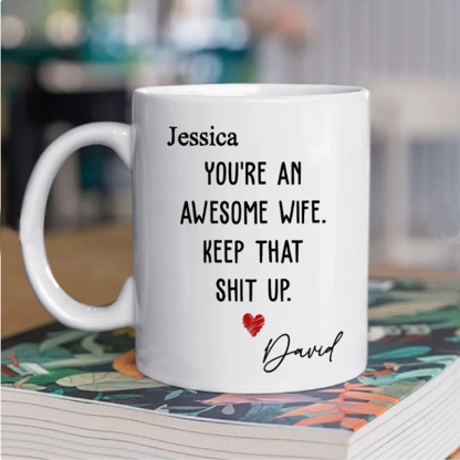 You Are An Awesome Wife- Personalized Custom Coffee Mug
