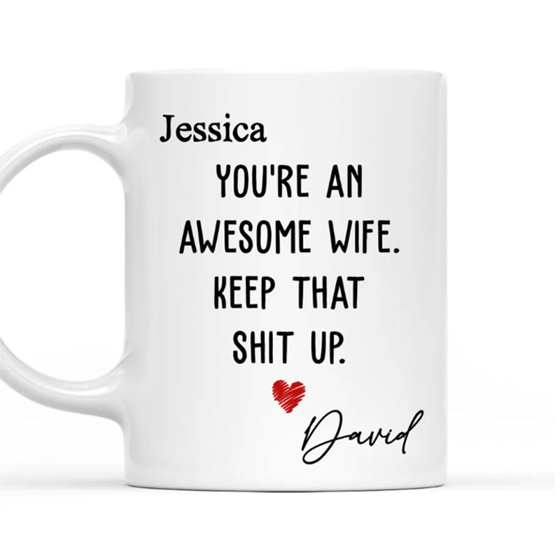 You Are An Awesome Wife- Personalized Custom Coffee Mug