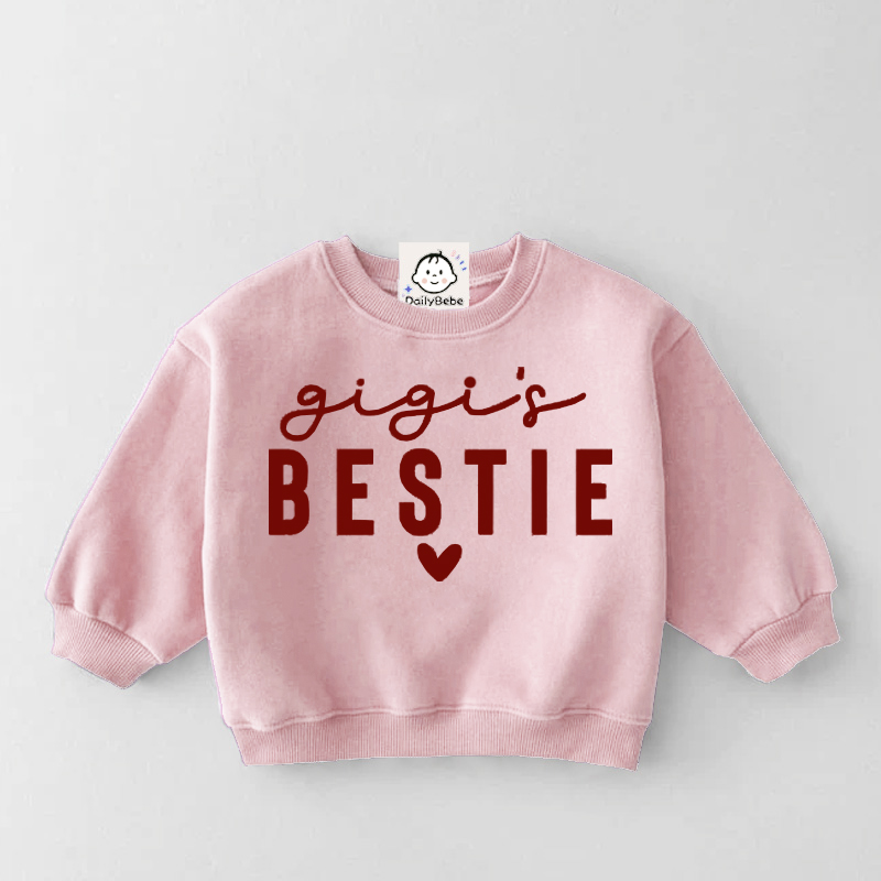 GIGI'S BESTIE Baby Toddler Slogan Sweatshirt