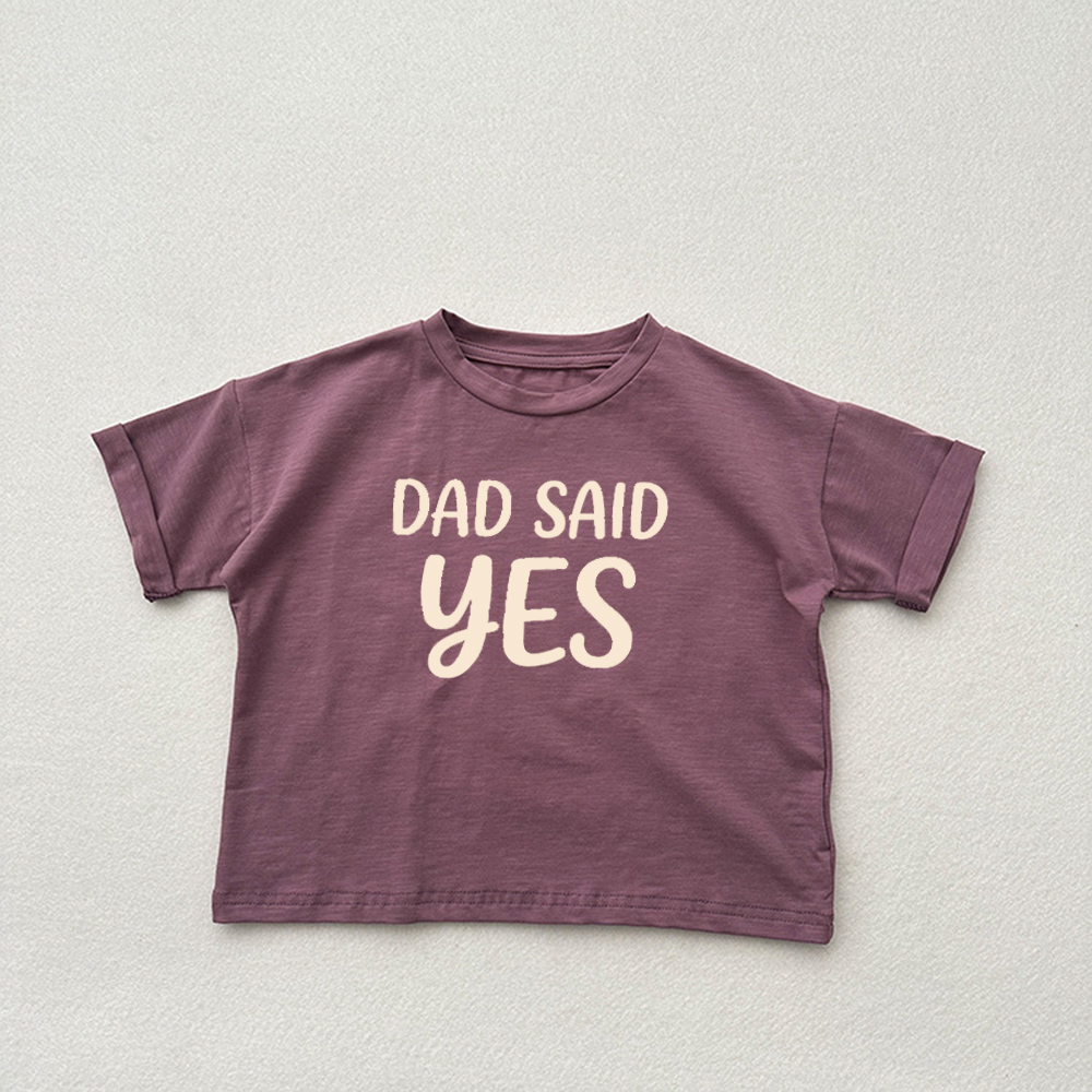 DAD SAY YES Baby & Kids Solid color short-sleeved T-shirt