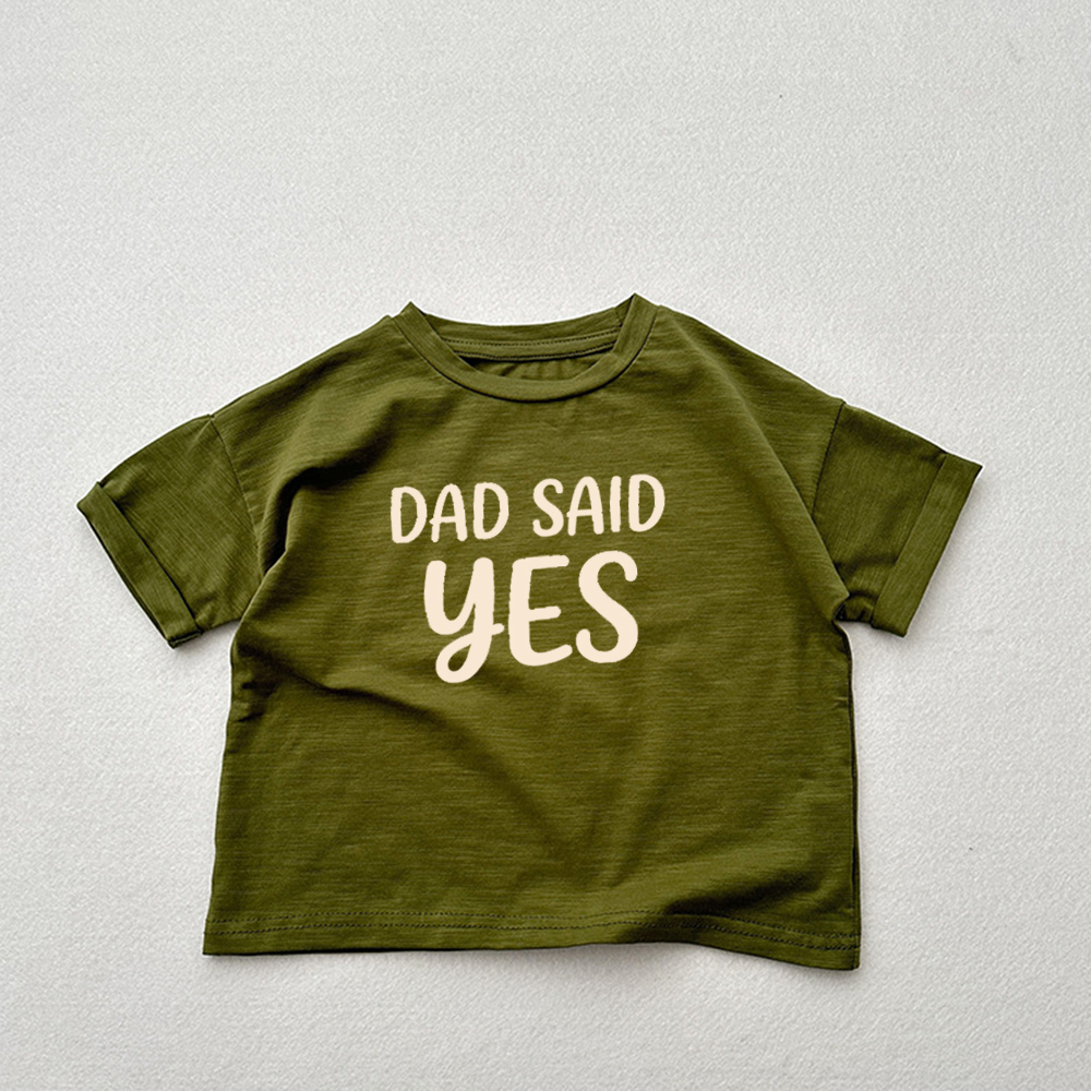DAD SAY YES Baby & Kids Solid color short-sleeved T-shirt
