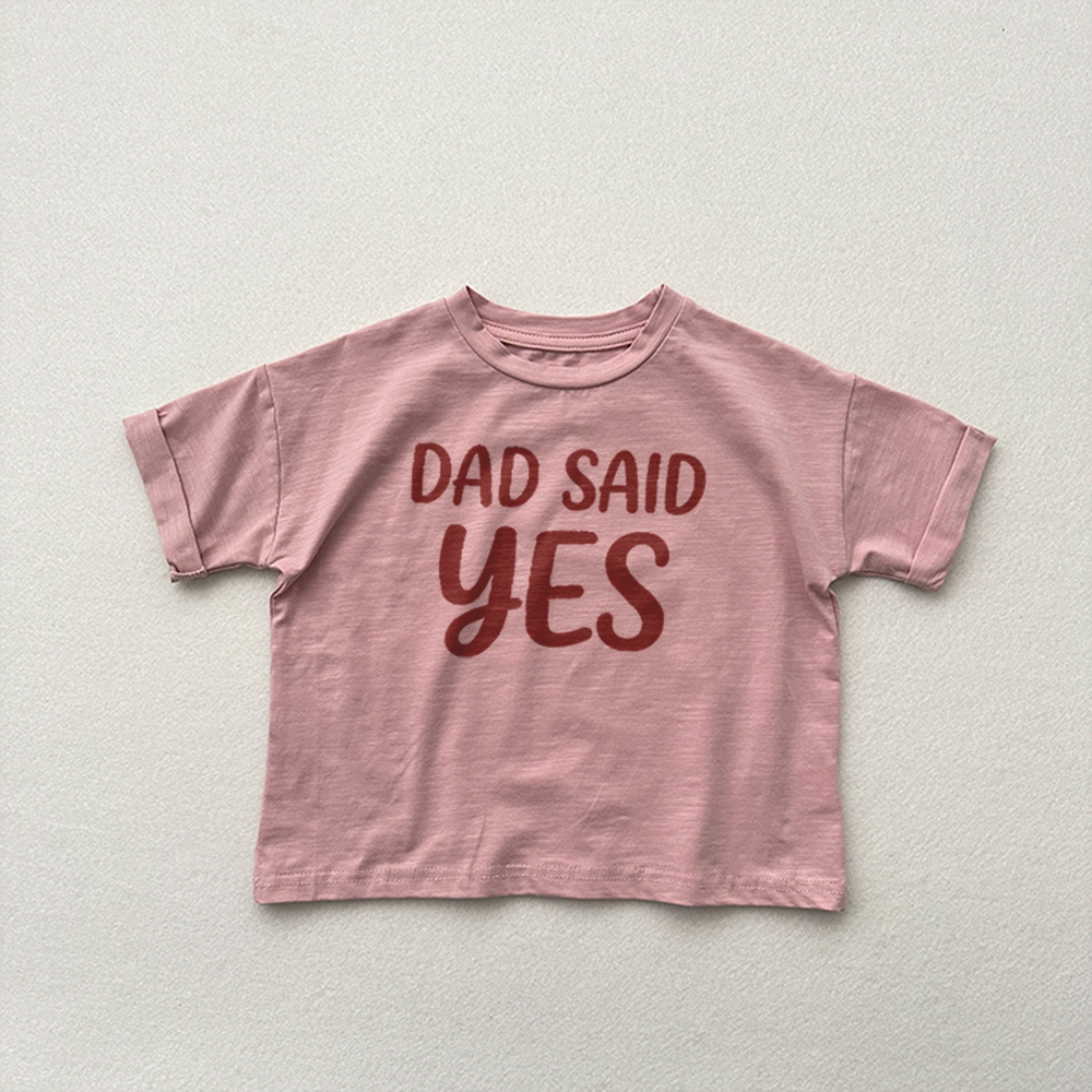 DAD SAY YES Baby & Kids Solid color short-sleeved T-shirt