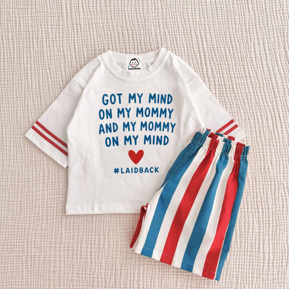 GOT MY MIND ON MY MOMMY AN MY MOMMY ON MY MIND Baby & Kids Tee and Stripe Shorts Sets