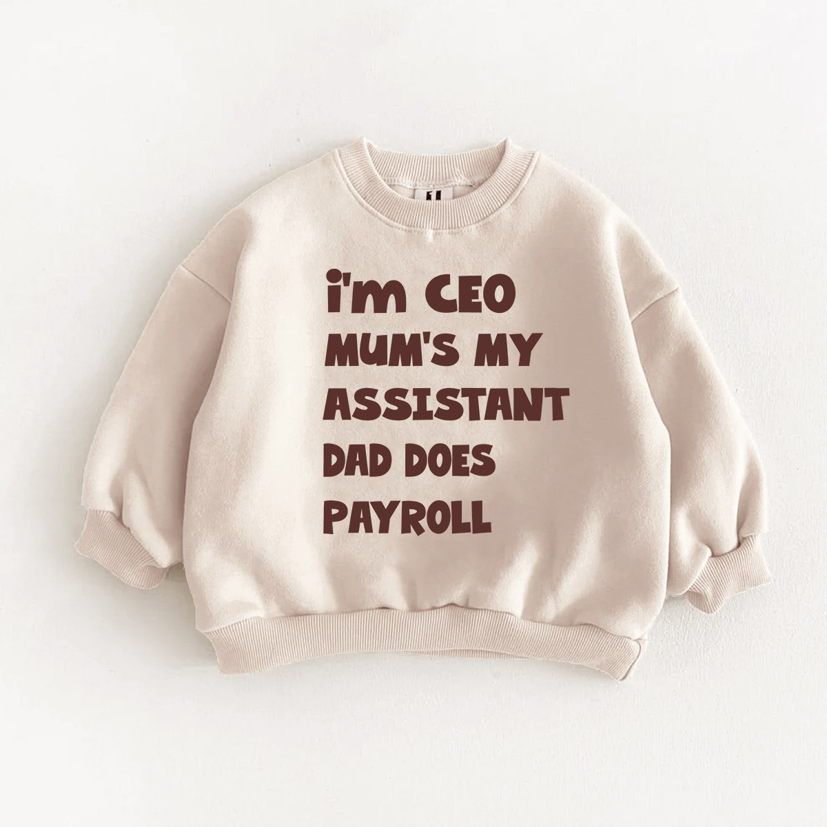 I'M MUM'S MY ASSISTANT DAD DOES PAYROLL Baby & Kids Print Sweatshirt