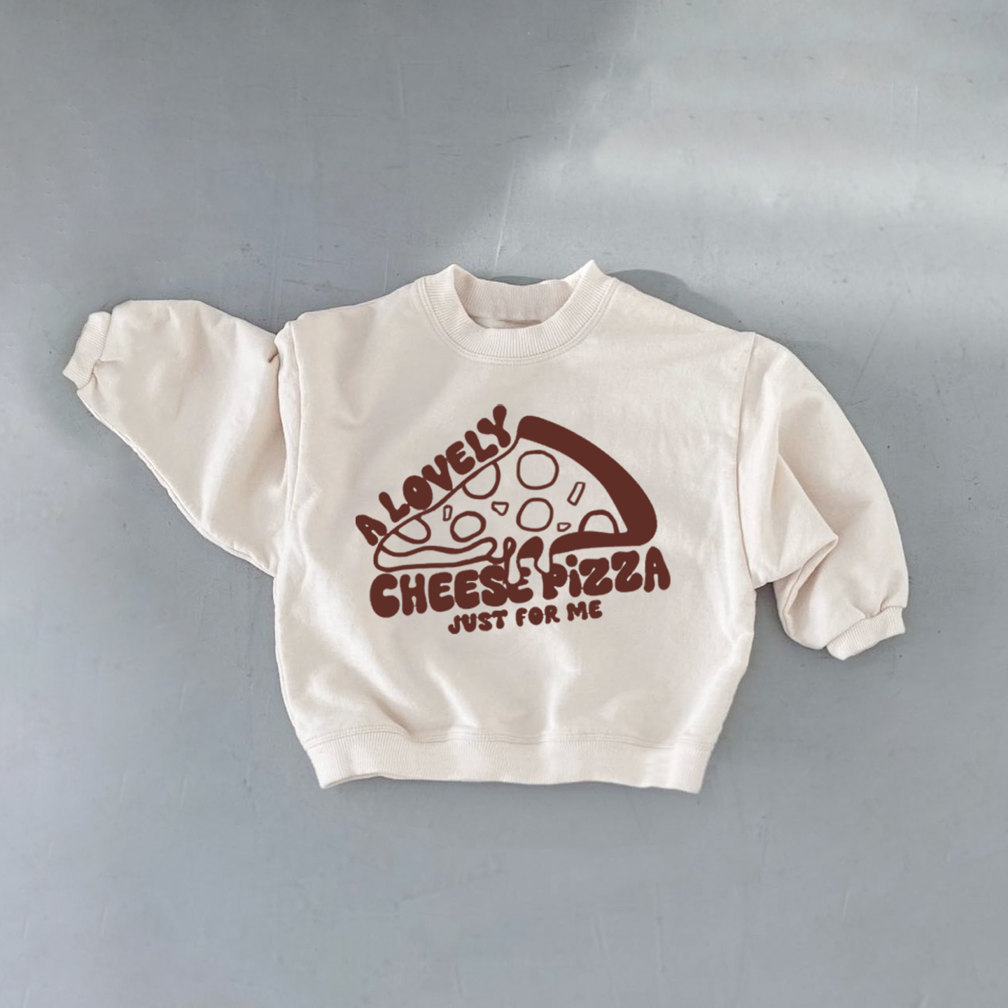 A LOVELY CHEESE PIZZA JUST FOR ME Baby & Kids Multicolor Sweatshirt