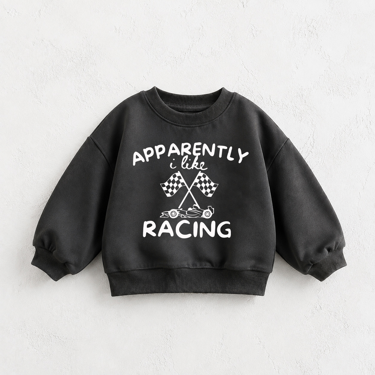 APPARENTLY I LIKE RACING  Baby & Kids Sweatshirt
