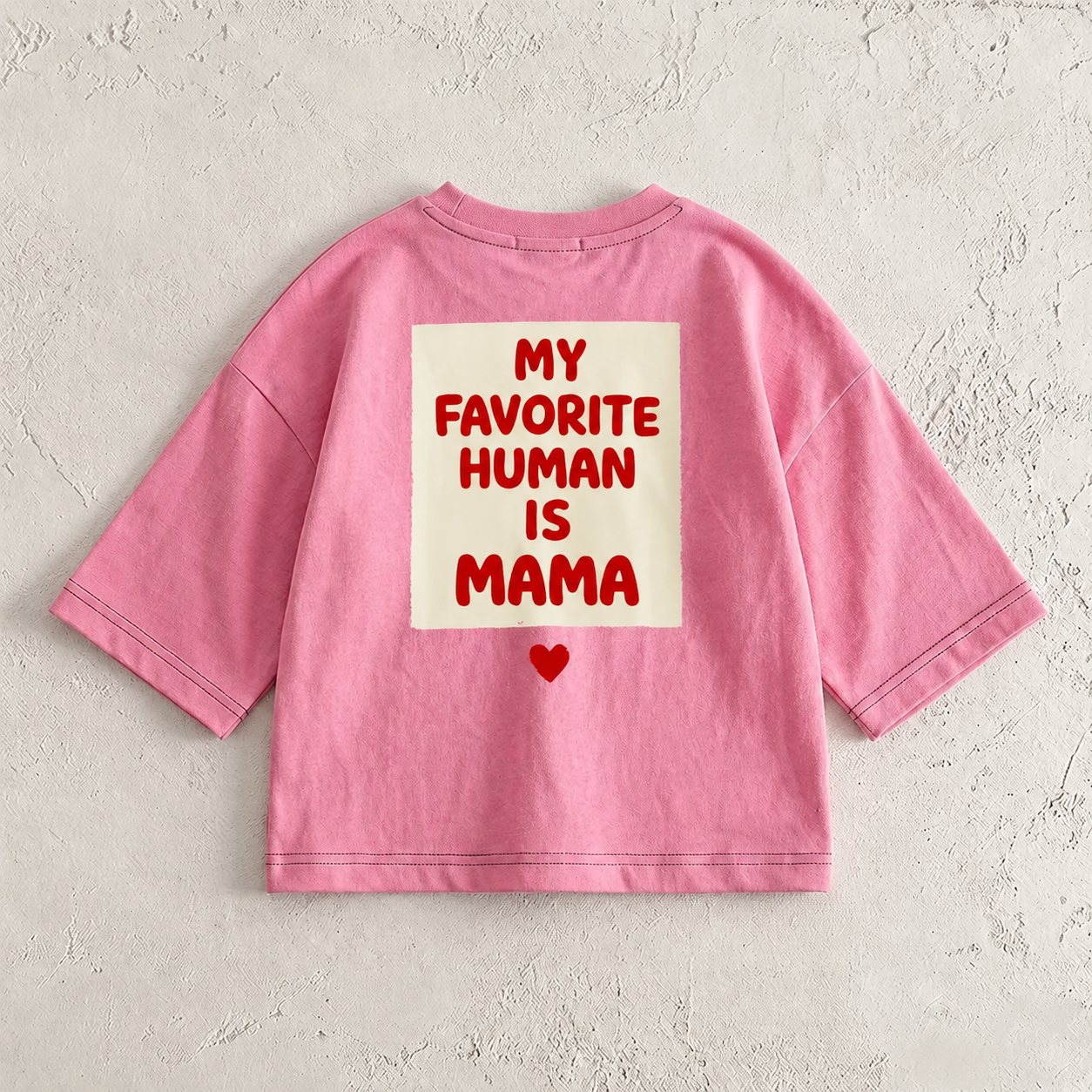 MY FAVORITE HUMAN IS MAMA Baby & Kids Front & Back T-Shirt (6M-12Y)