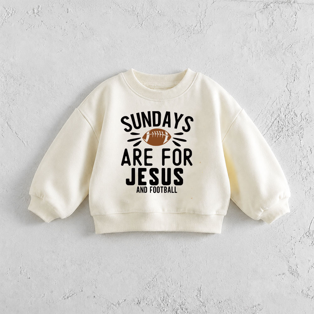 SUNDAYS ARE FOR JESUS AND FOOTBALL Baby & Toddler Sweatshirt
