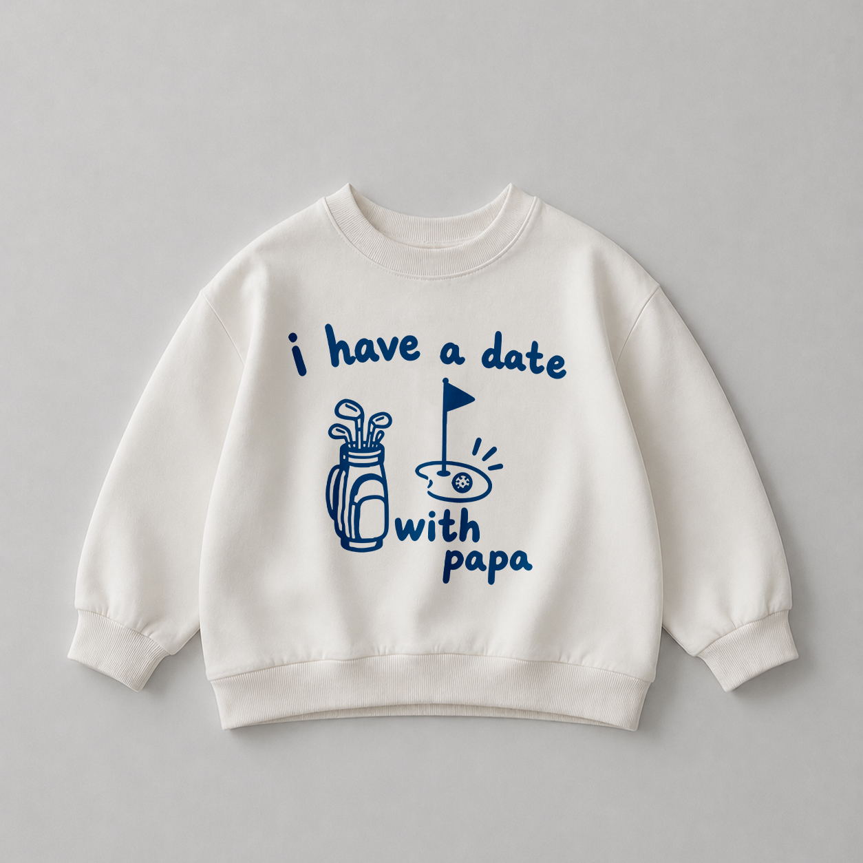 I HAVE A DATE WITH PAPA Baby Golf White Sweatshirt