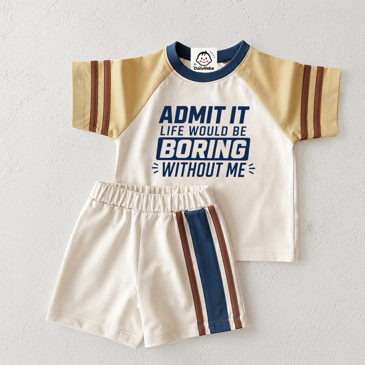 ADMIT IT LIFE WOULD BE BORING WITHOUT ME Baby & Kids Retro Set 