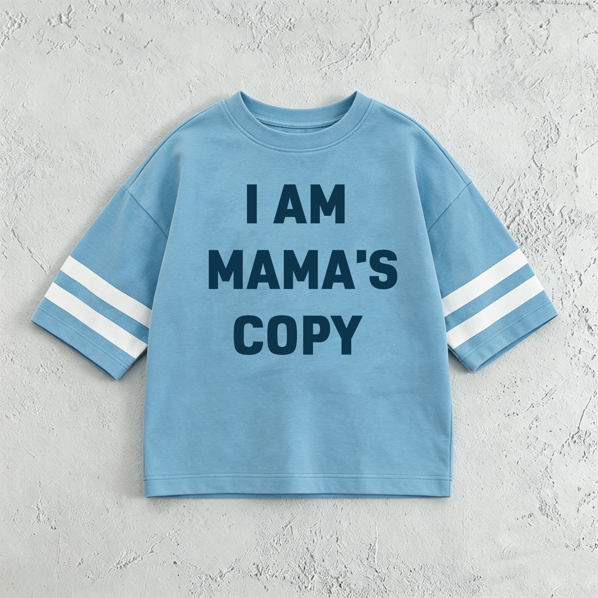 I AM MAMA'S COPY Baby & Kids Print T-Shirt (6M-12Y)