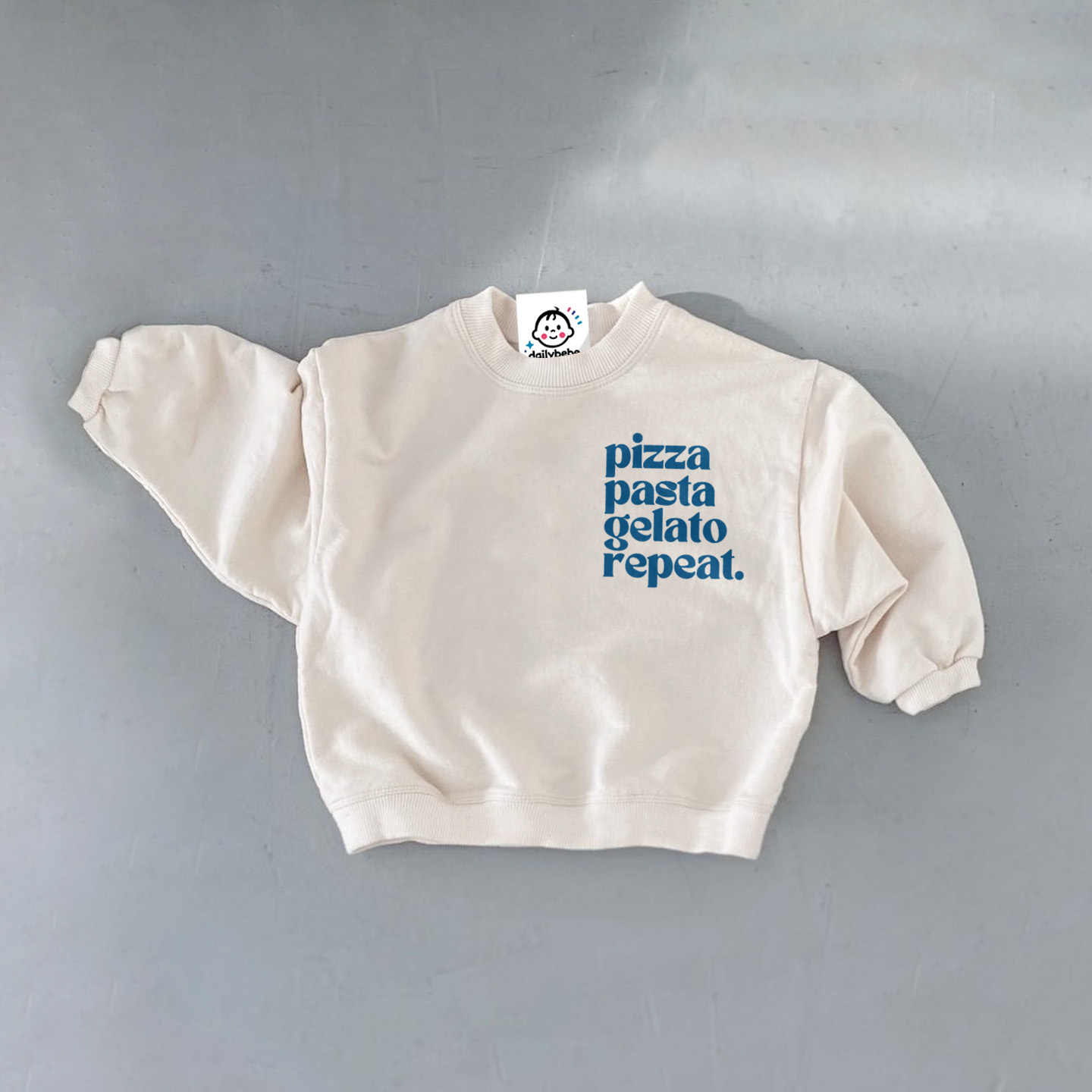 PIZZA PASTA GELATO REPEAT Baby Slogan Sweatshirt