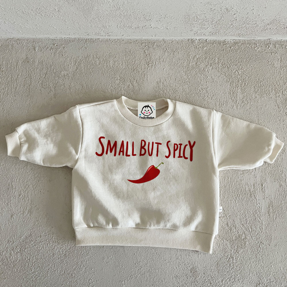 SMALL BUT SPICY Baby Toddler Chili Sweatshirt
