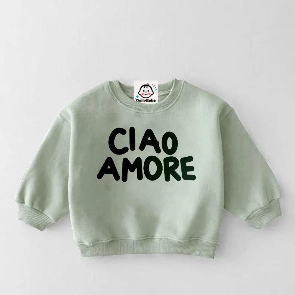 CIAO AMORE Baby Toddler Sweatshirt