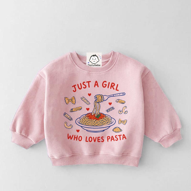 JUST A GIRL WHO LOVES PASTA Baby & Kids Sweatshirt