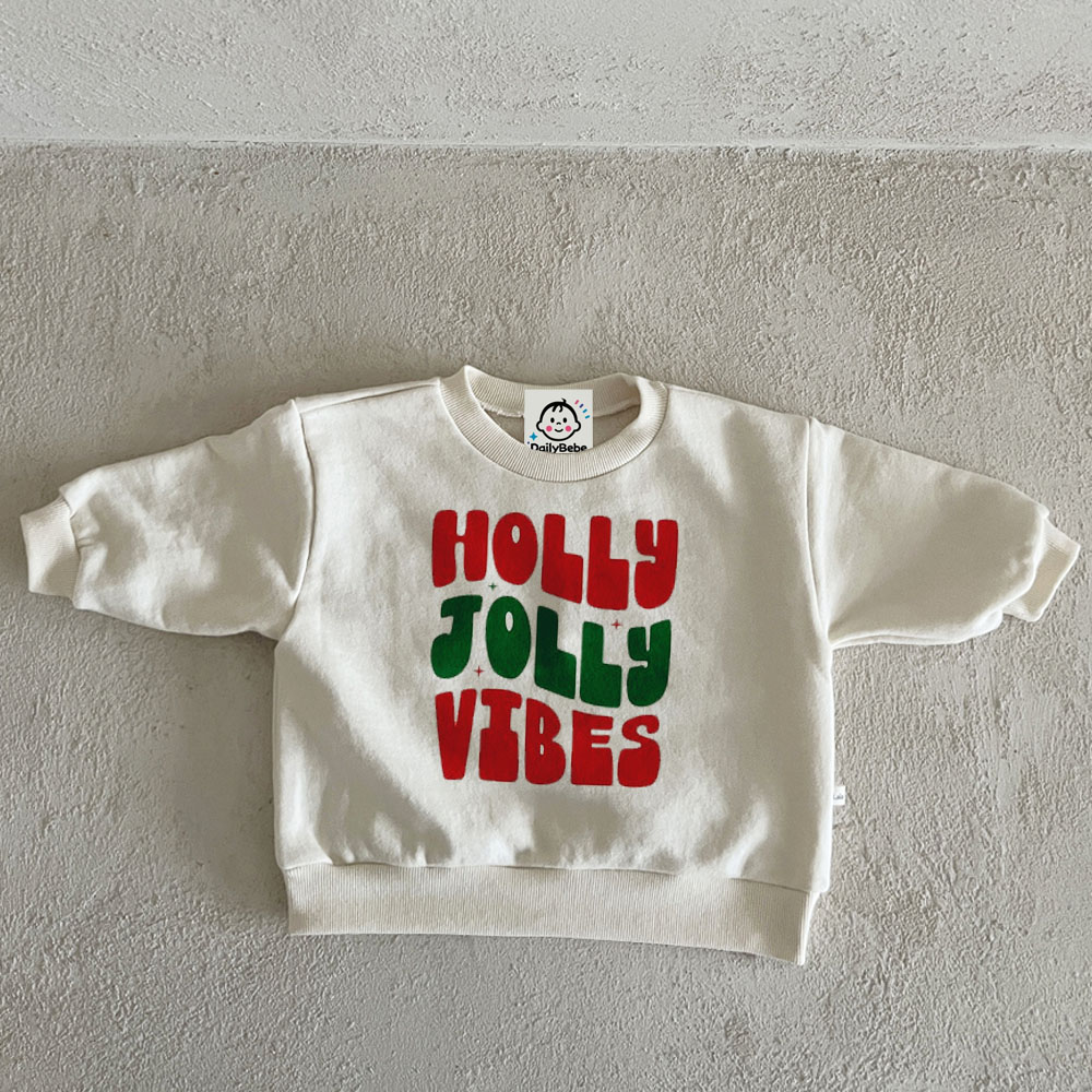 HOLLY JOLLY VIBES Baby Toddler Sweatshirt
