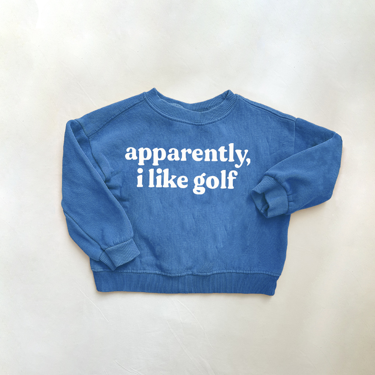 APPARENTLY I LIKE GOLF Baby Toddler Blue Sweatshirt