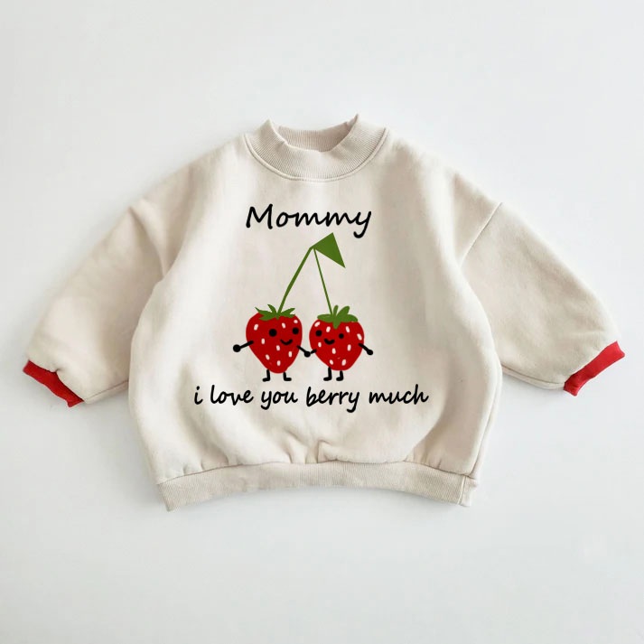 MOMMY I LOVE YOU BERRY MUCH Baby Toddler Strawberry Sweatshirt