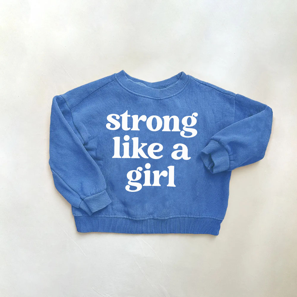 STRONG LIKE A GIRL Baby & Kids Sweatshirt
