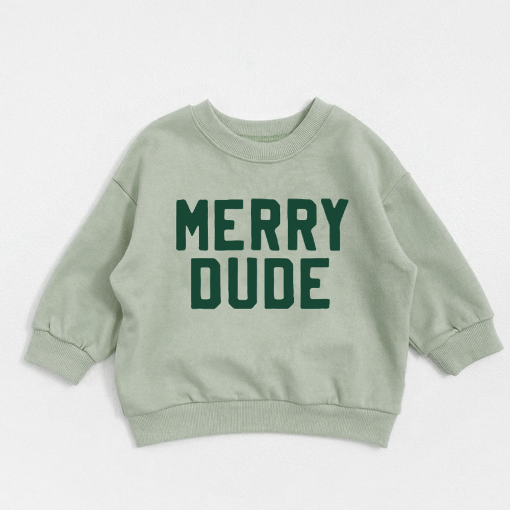 MERRY DUDE Baby Toddler Slogan Sweatshirt