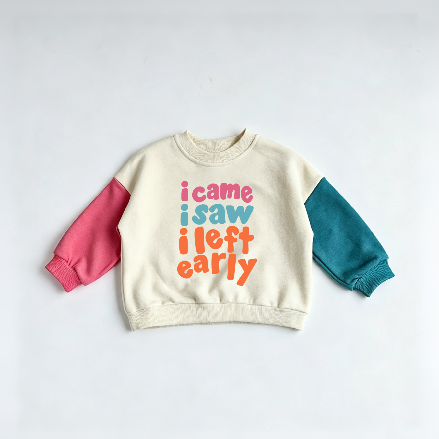 I CAME I SAW I LEFT EARLY Baby & Kids Contrasting Colors Sweatshirt