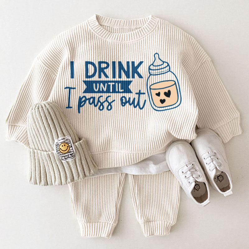  I DRINK UNTIL I PASS OUT Baby Toddler Slogan Sets