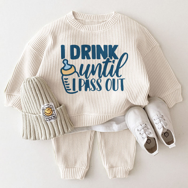 I DRINK UNTIL I PASS OUT Baby Slogan Sets