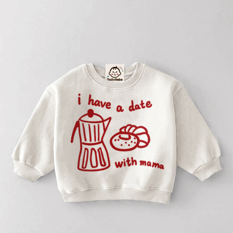 MAMA'S TEA DATE / I HAVE A DATE WITH MAMA Family Sweatshirt