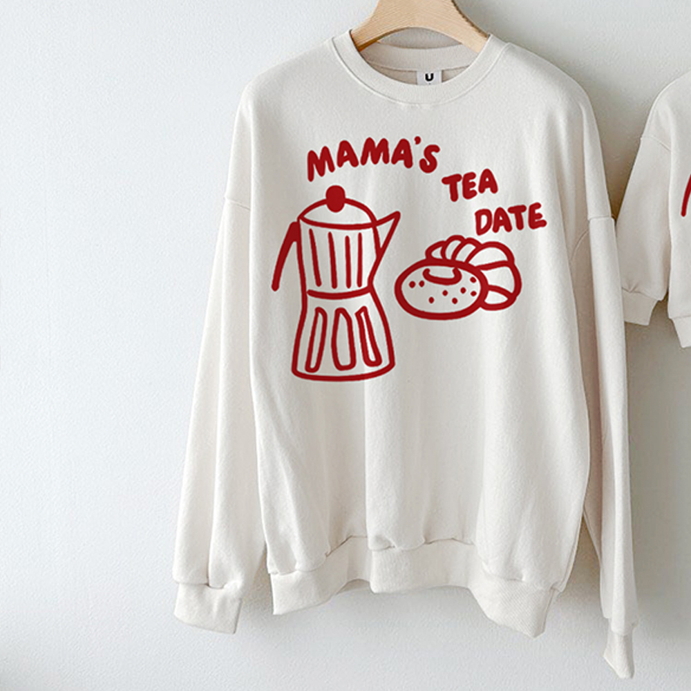 MAMA'S TEA DATE / I HAVE A DATE WITH MAMA Family Sweatshirt
