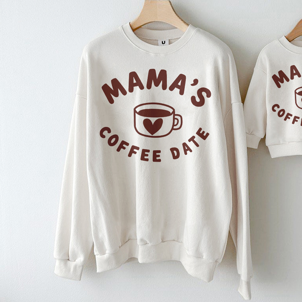 ]MAMA'S Coffee DATE Family Slogan Sweatshirt