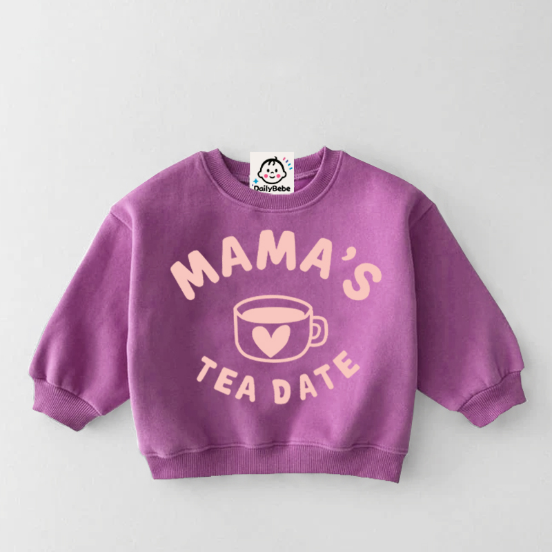 MAMA'S TEA DATE Family Slogan Sweatshirt