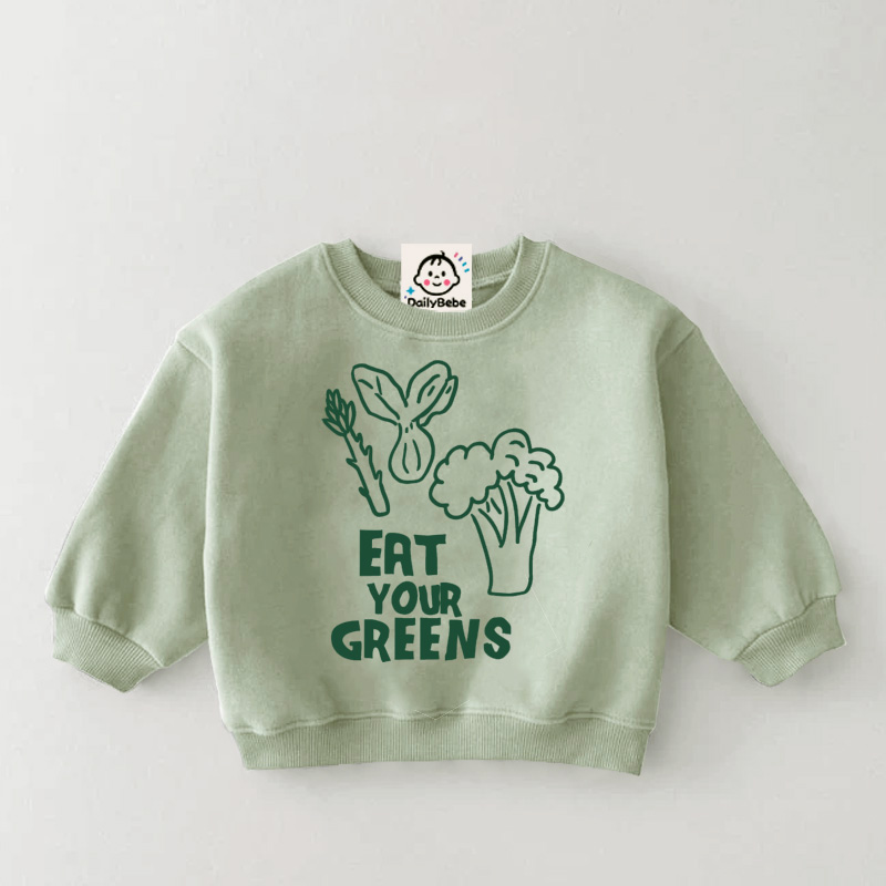 EAT YOUR GREENS Baby Toddler Vegetable Sweatshirt