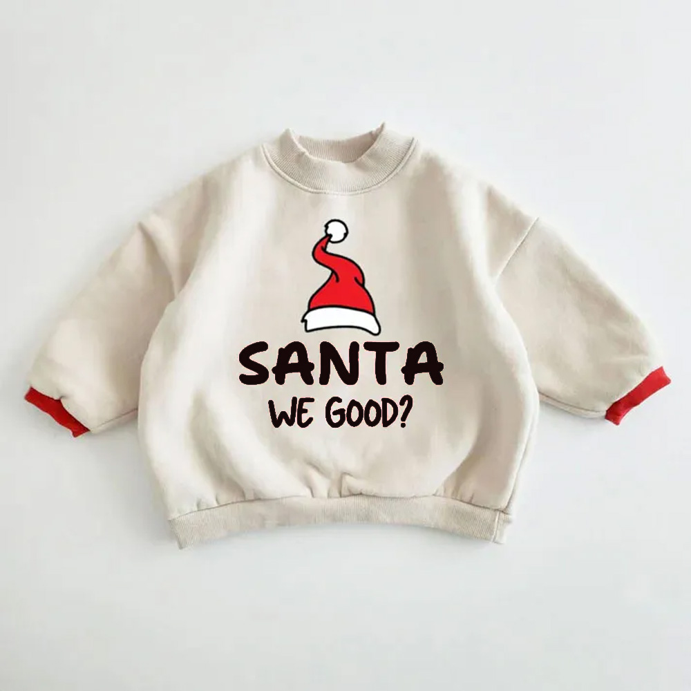 SANTA WE GOOD? Baby & Kids Sweatshirt