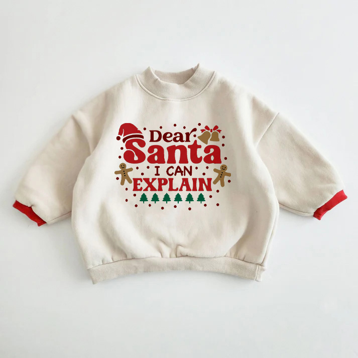DEAR SANTA I CAN EXPLAIN Baby Toddler Christmas Sweatshirt