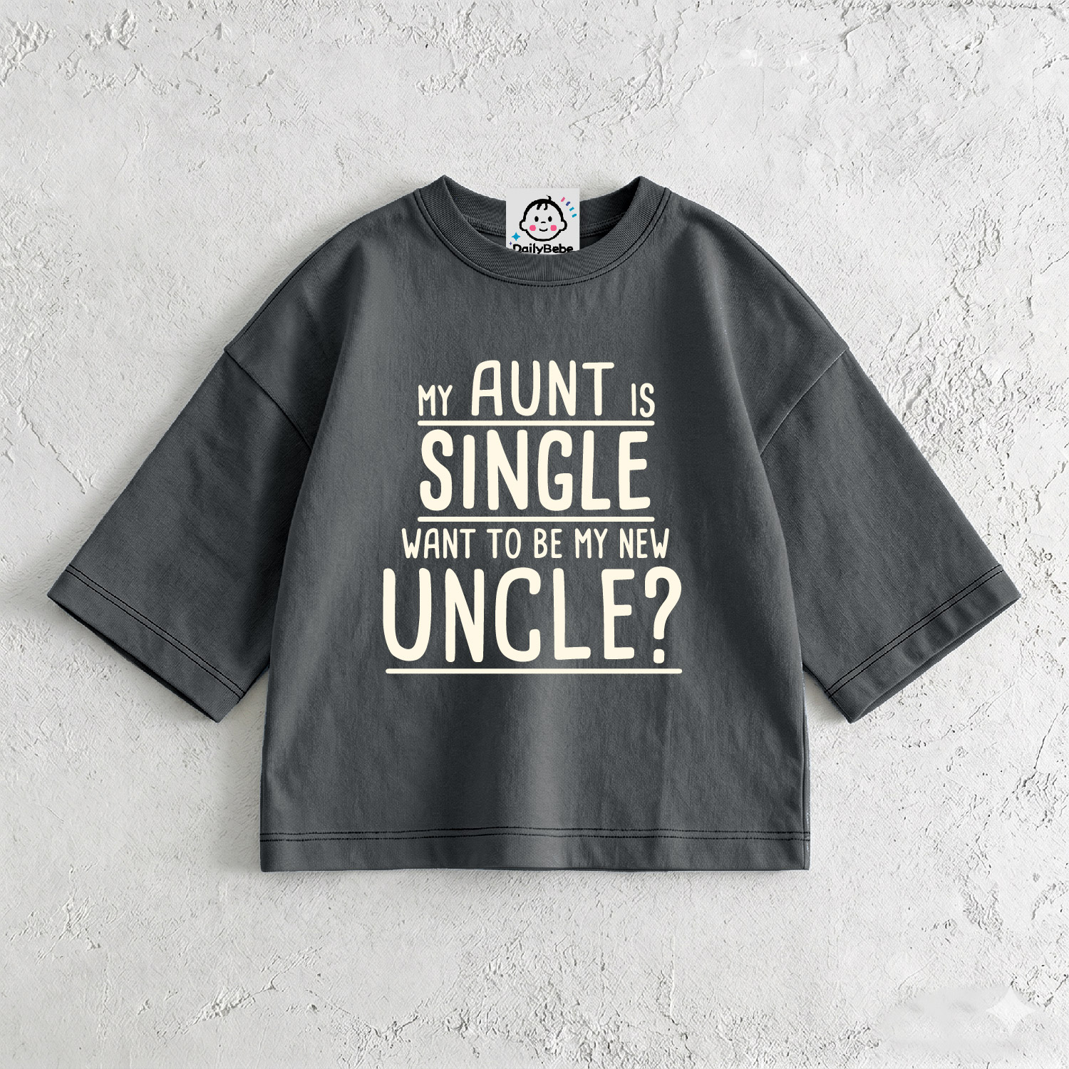 MY AUNT IS SINGLE WANT TO BE MY NEW CNCLE Baby & Kids Grey T-Shirt (6M-12Y)