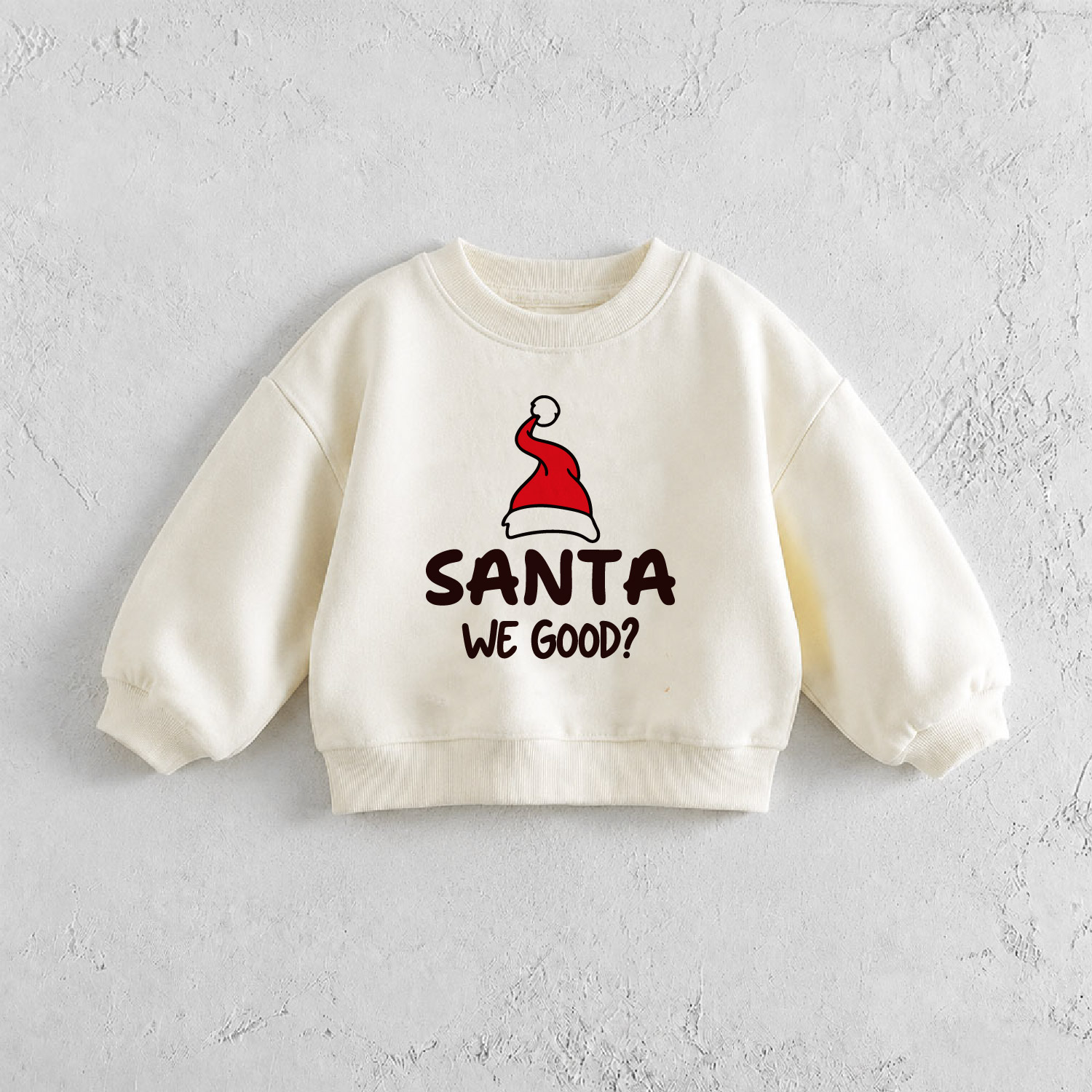 SANTA WE GOOD Baby & Kids Sweatshirt