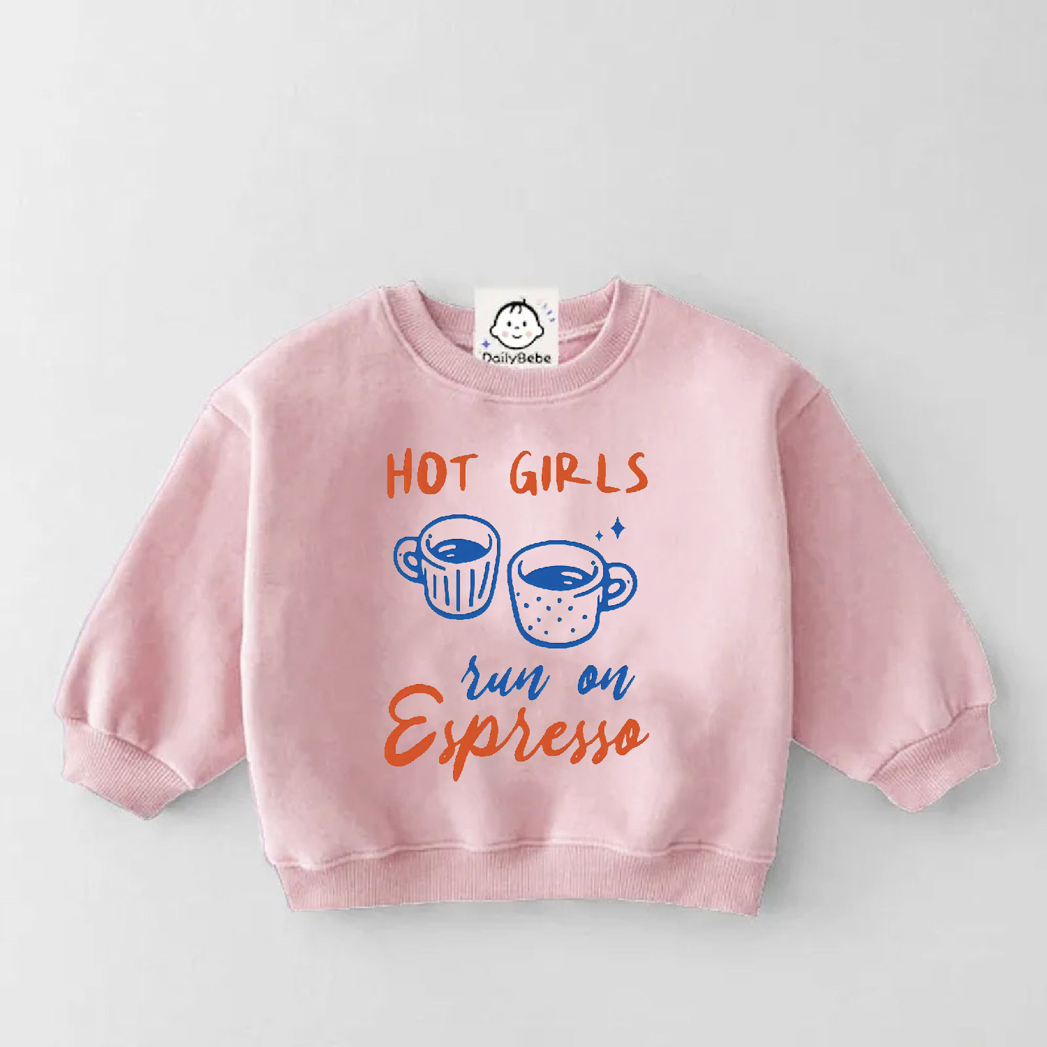 HOT GIRLS RUN ON ESPRESSO Baby & Toddler Coffee Print Sweatshirt