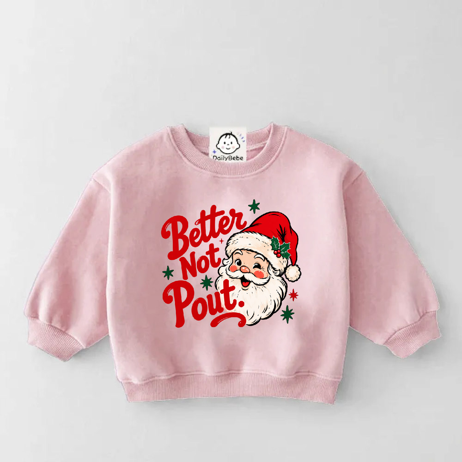 BETTER NOT POUT Baby & Toddler Santa Claus Sweatshirt