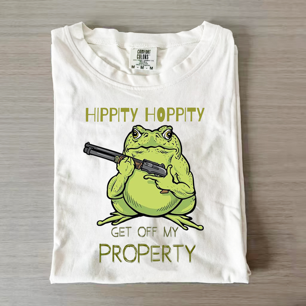 Hippity Hoppity Get Off My Property Shirt