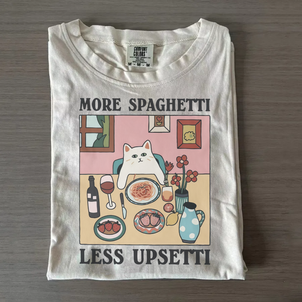 More Spaghetti Less Upsetti T-Shirt