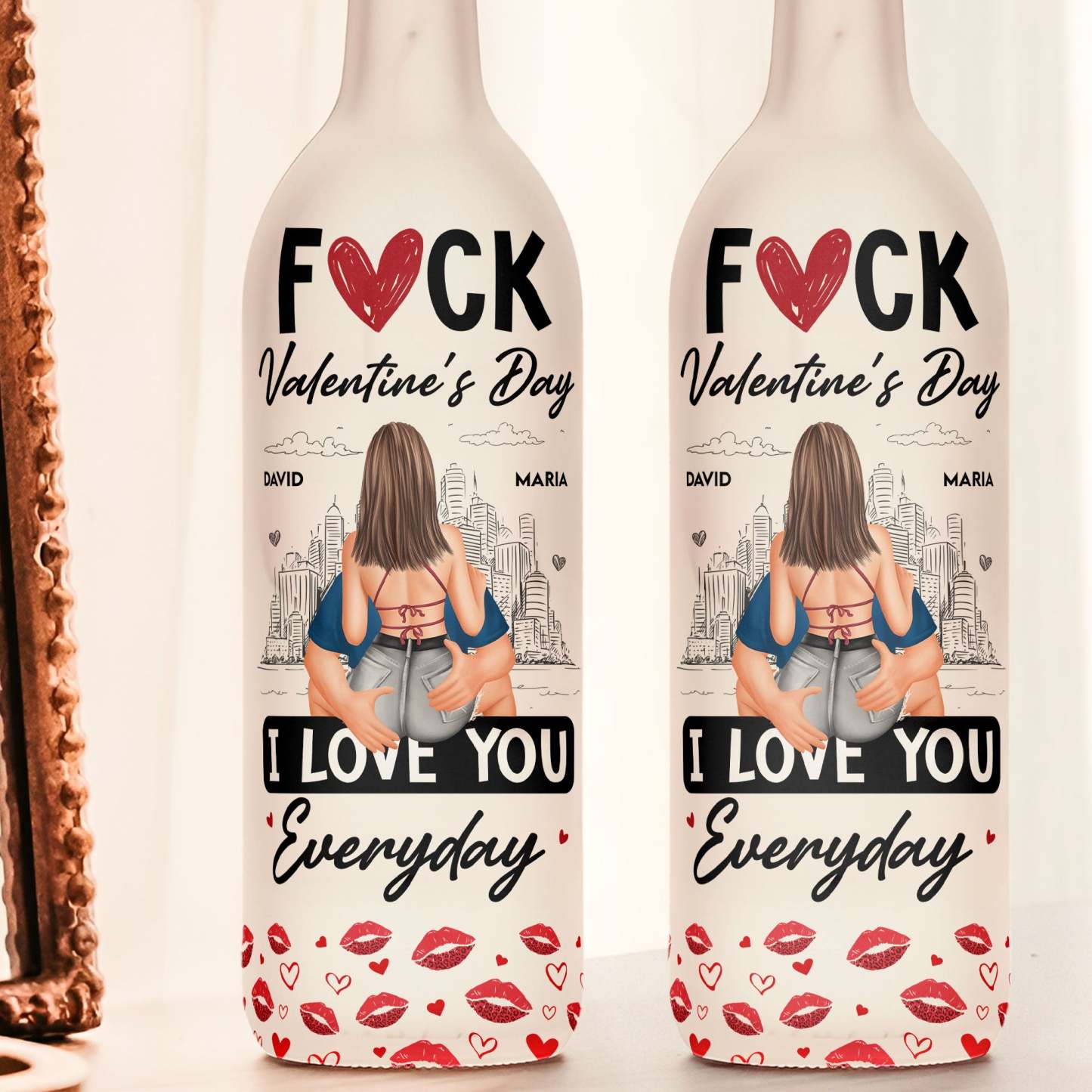 F❤️ck Valentine's Day I Love You Everyday - Personalized Bottle Lamp