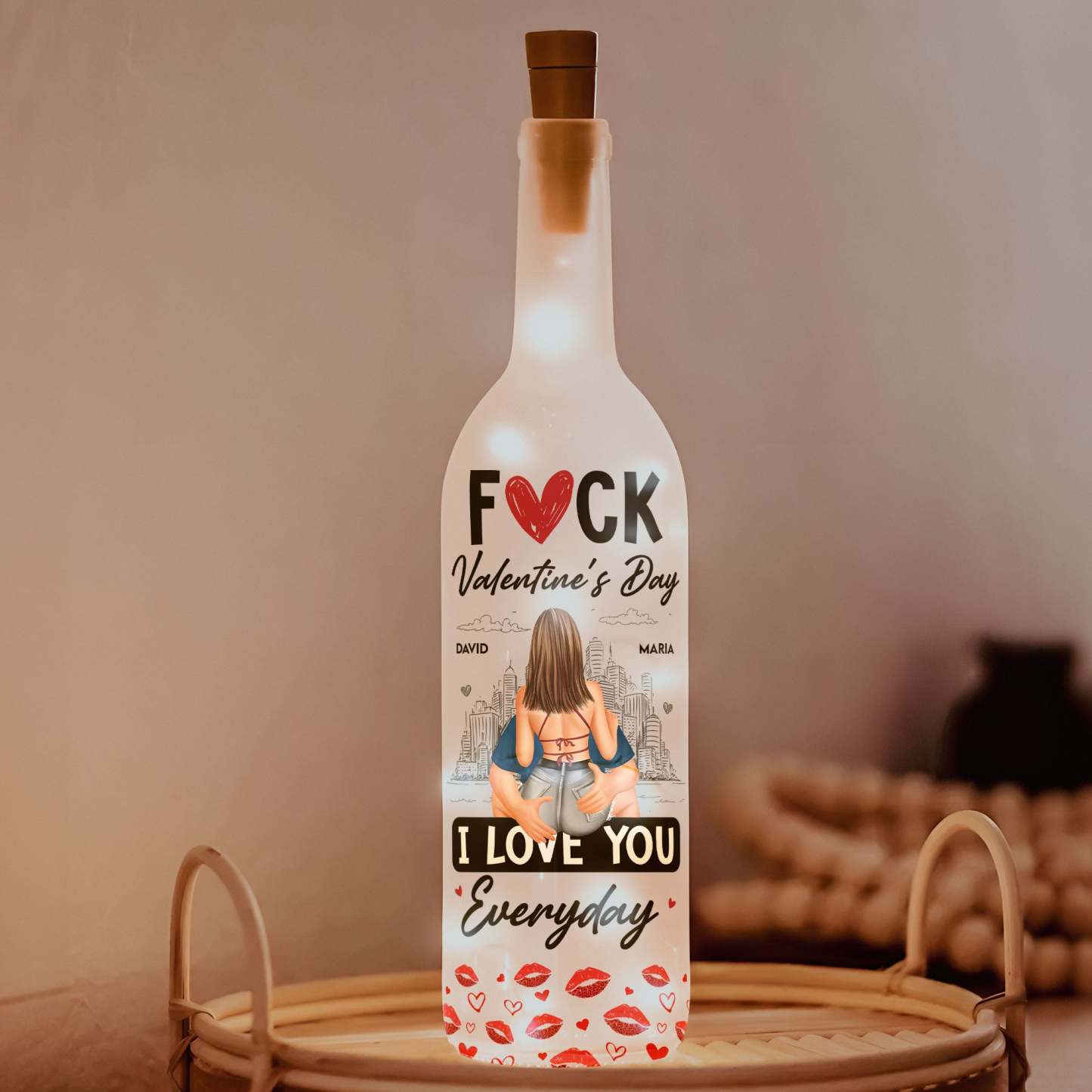 F❤️ck Valentine's Day I Love You Everyday - Personalized Bottle Lamp