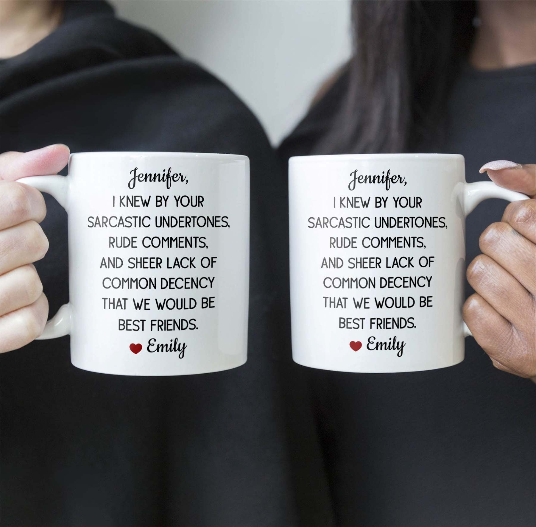 Funny Mug For Friends - I Knew By Your Sarcastic Undertones - Personalized Mug-CustomCraftedX