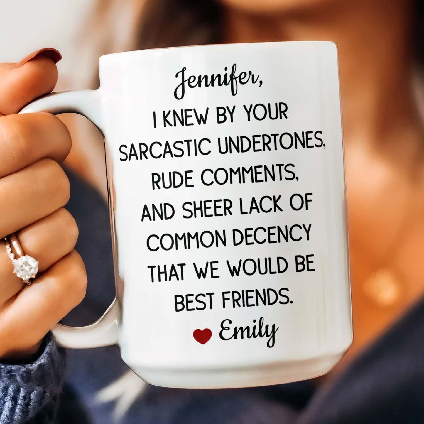 Funny Mug For Friends - I Knew By Your Sarcastic Undertones - Personalized Mug-CustomCraftedX