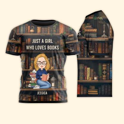 Just A Girl Who Loves Books - Personalized 3D Shirt-CustomCraftedX