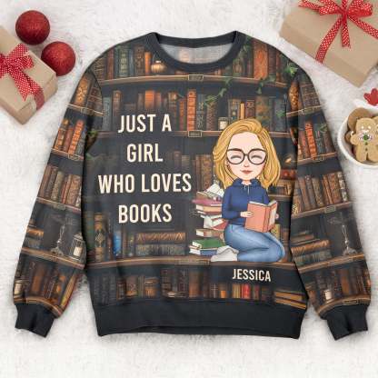 Just A Girl Who Loves Books - Personalized 3D Printed Sweatshirt-CustomCraftedX