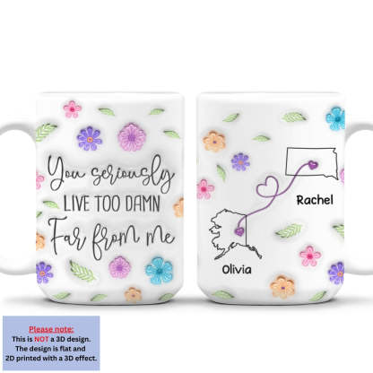Wish You Lived Much Closer - Personalized Custom 3D Inflated Effect Mug