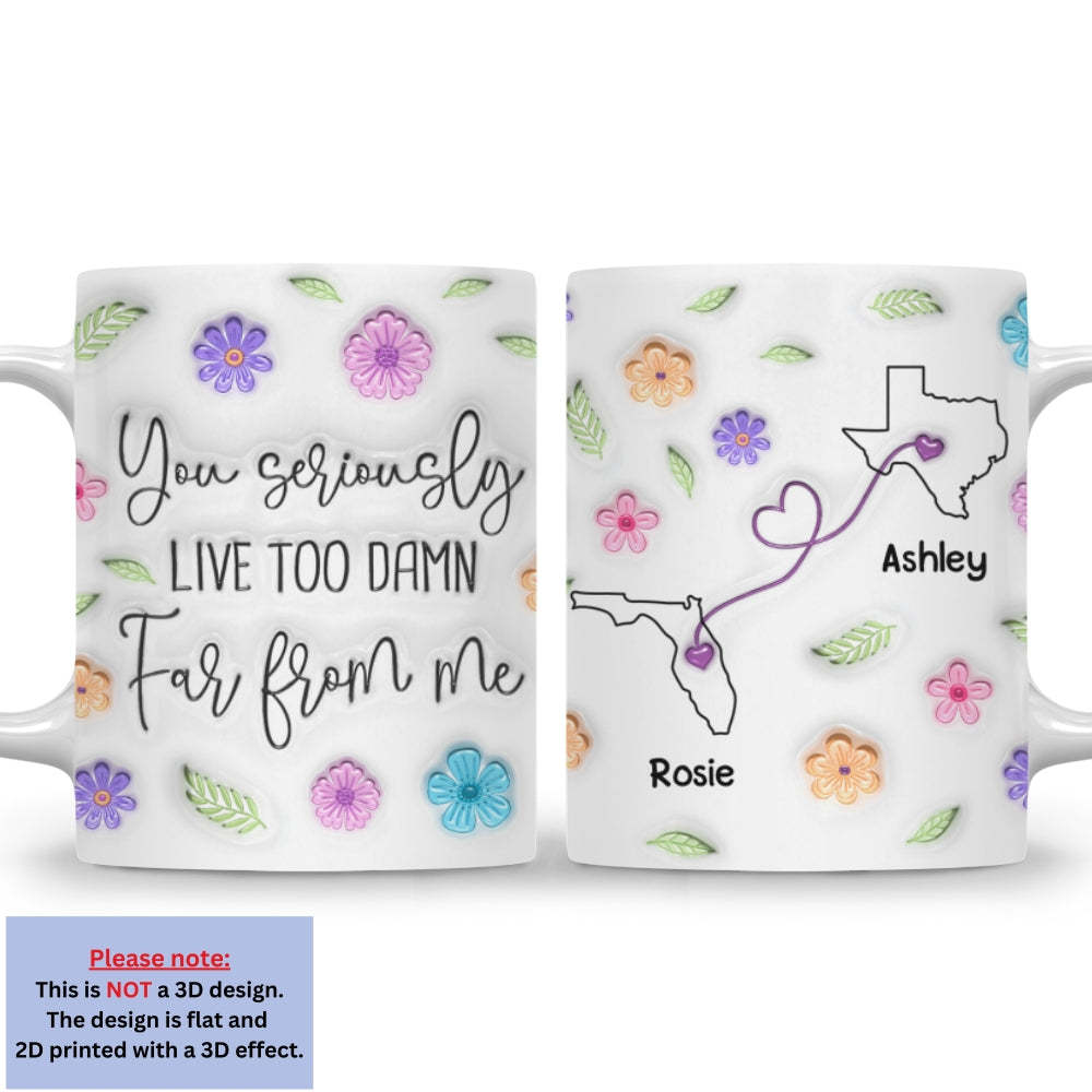 Wish You Lived Much Closer - Personalized Custom 3D Inflated Effect Mug