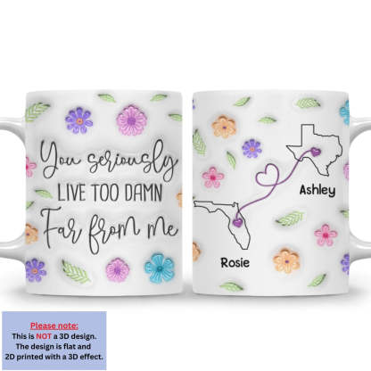 Wish You Lived Much Closer - Personalized Custom 3D Inflated Effect Mug