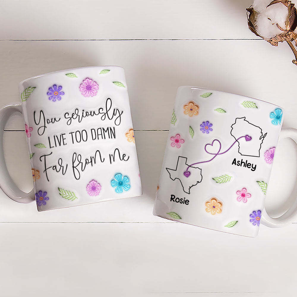 Wish You Lived Much Closer - Personalized Custom 3D Inflated Effect Mug